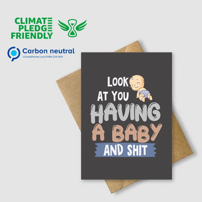 Look At You Having a Baby and Shit