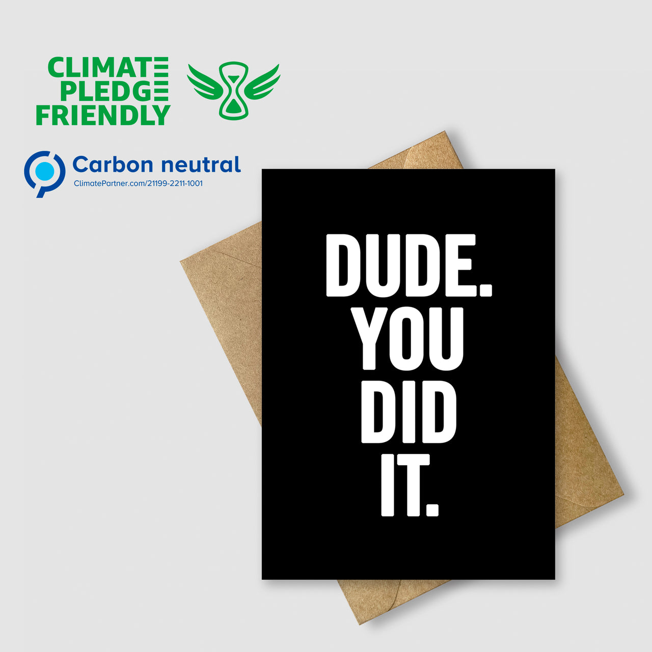 Dude You Did It
